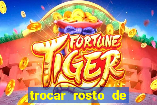 trocar rosto de video online