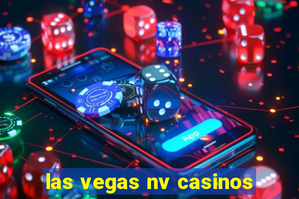 las vegas nv casinos