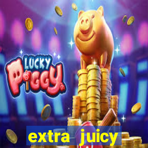 extra juicy megaways slot