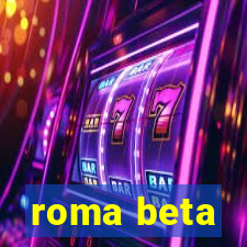 roma beta