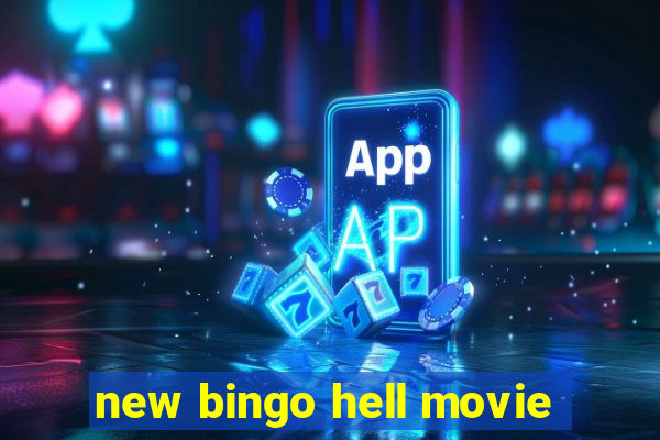 new bingo hell movie