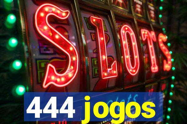 444 jogos