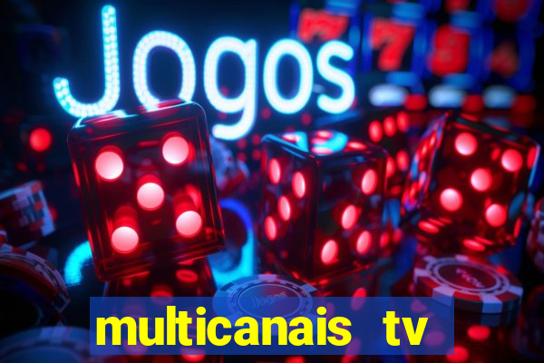 multicanais tv online ao vivo