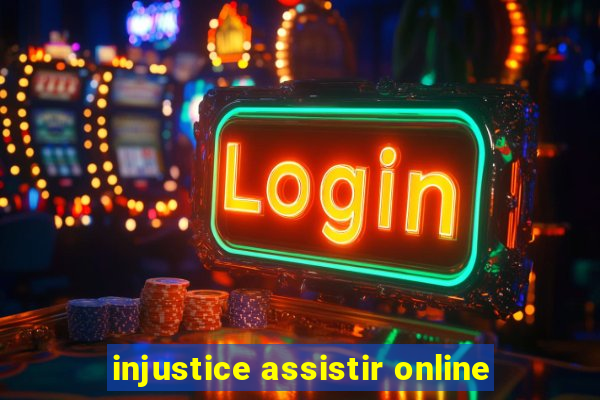 injustice assistir online