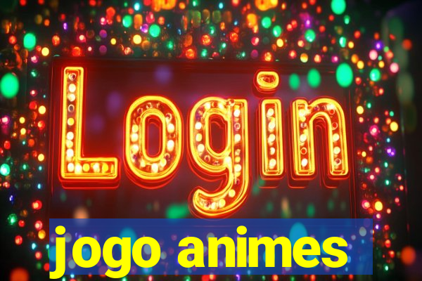 jogo animes