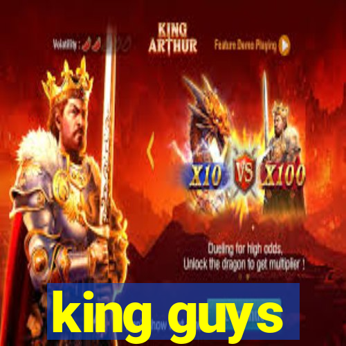 king guys