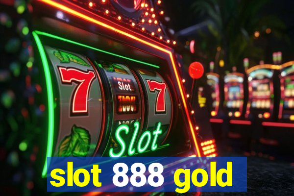 slot 888 gold