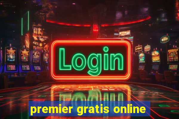 premier gratis online