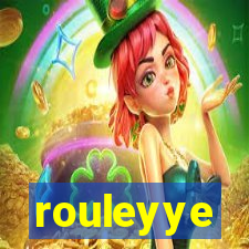 rouleyye