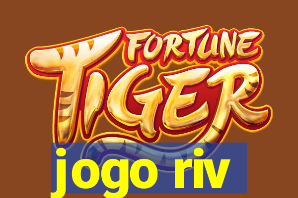 jogo riv