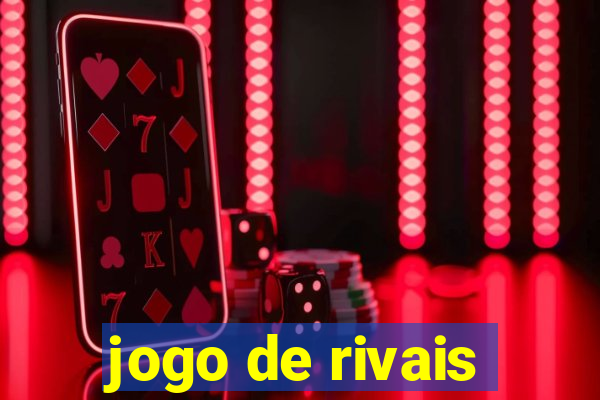 jogo de rivais