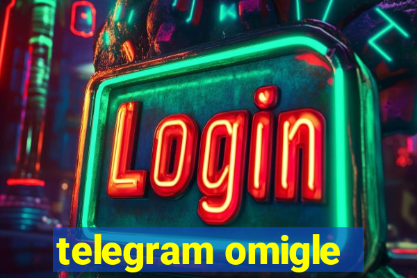 telegram omigle