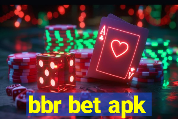 bbr bet apk