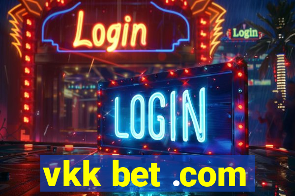 vkk bet .com