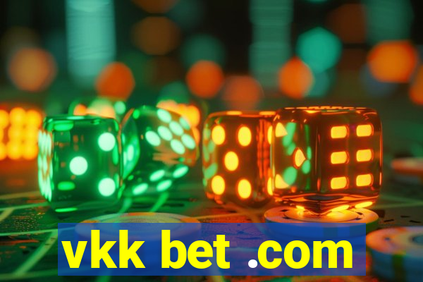 vkk bet .com