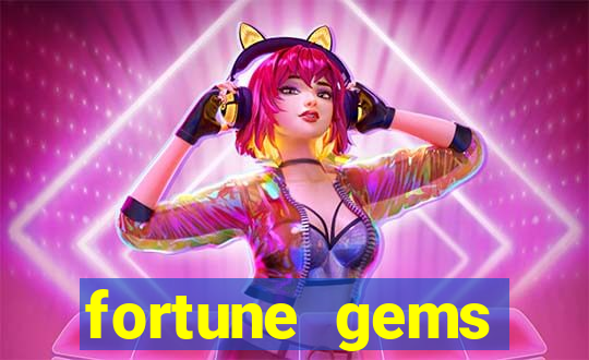 fortune gems horário pagante