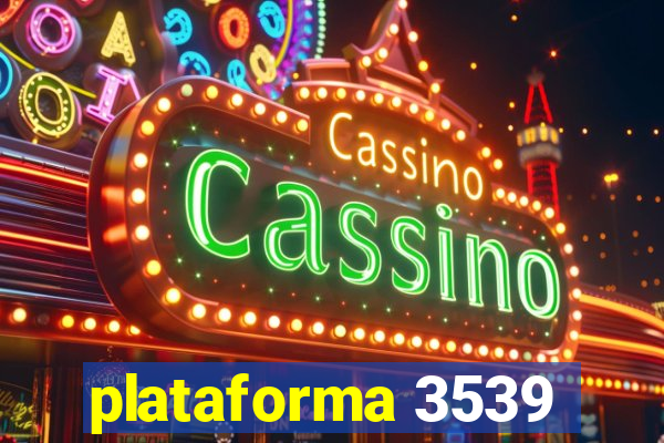 plataforma 3539