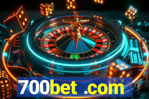 700bet .com