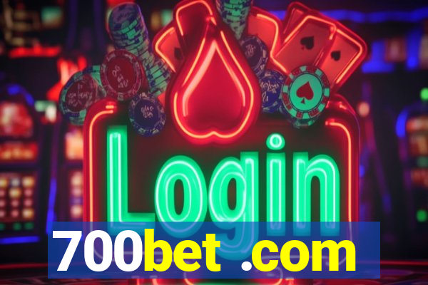 700bet .com