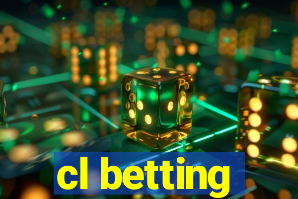 cl betting