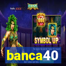 banca40