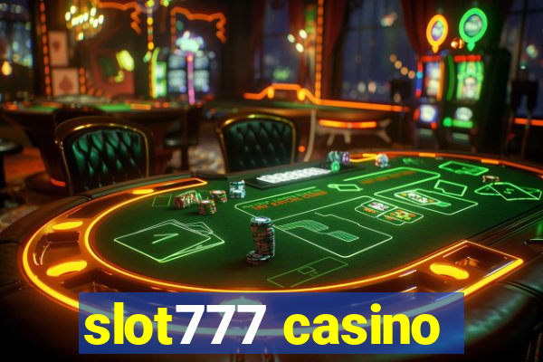 slot777 casino