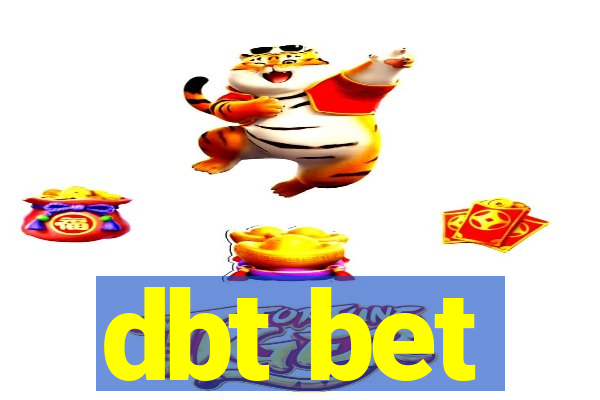 dbt bet