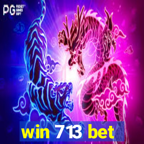 win 713 bet