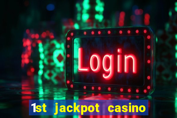 1st jackpot casino in tunica