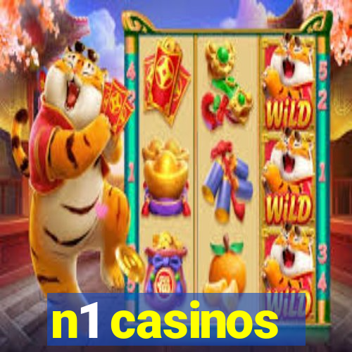 n1 casinos