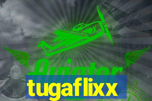 tugaflixx