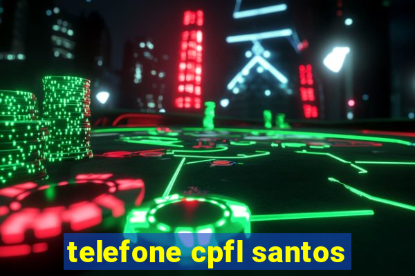 telefone cpfl santos