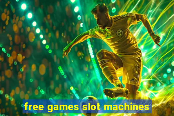 free games slot machines