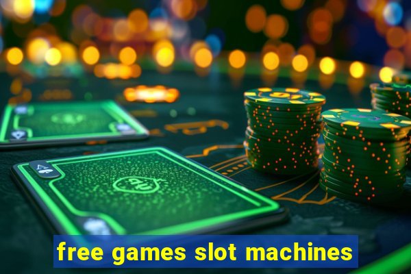 free games slot machines