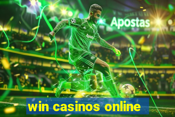 win casinos online