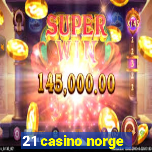 21 casino norge