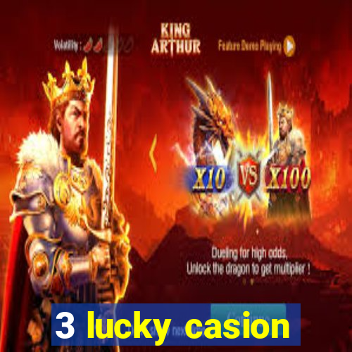 3 lucky casion