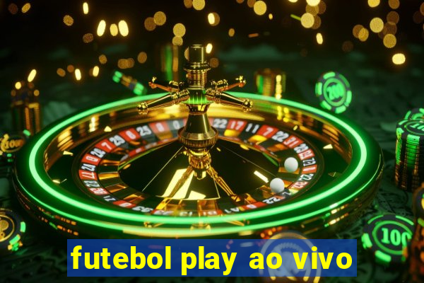 futebol play ao vivo