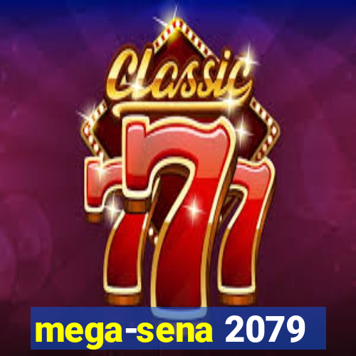 mega-sena 2079