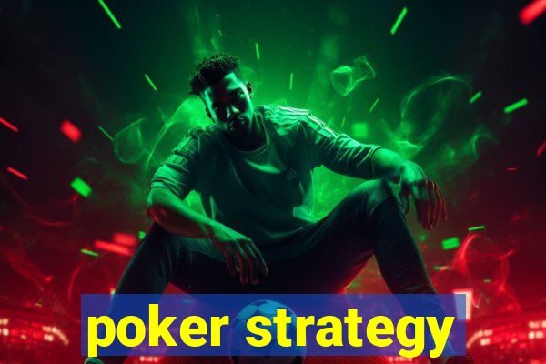 poker strategy