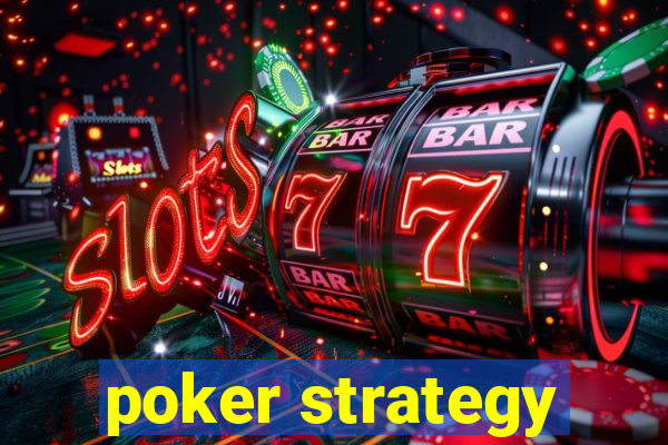 poker strategy