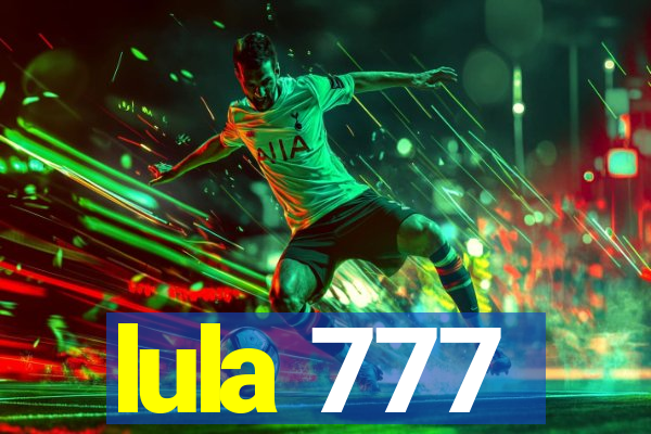 lula 777