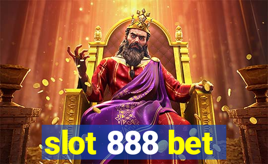 slot 888 bet