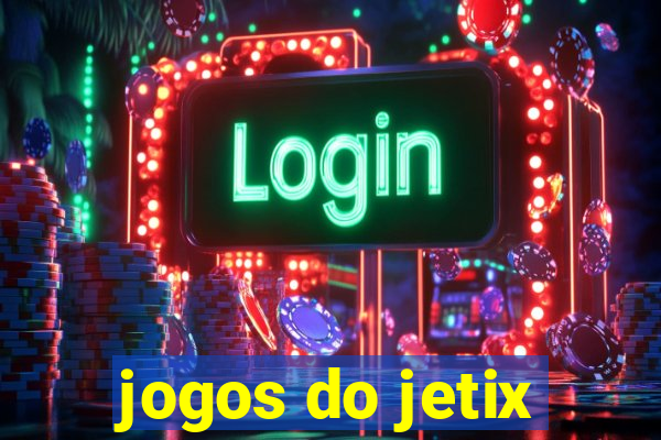 jogos do jetix