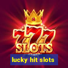 lucky hit slots