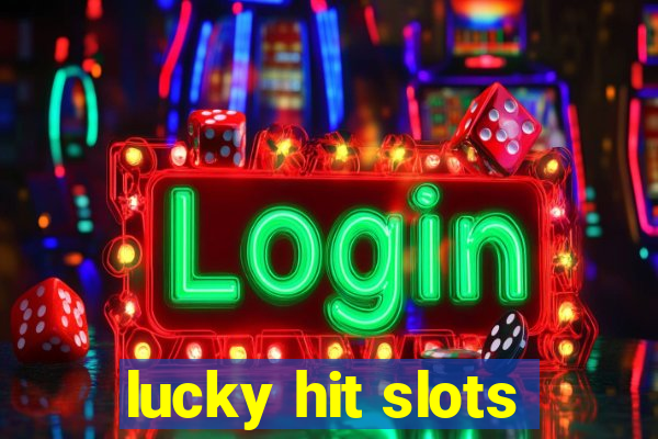 lucky hit slots