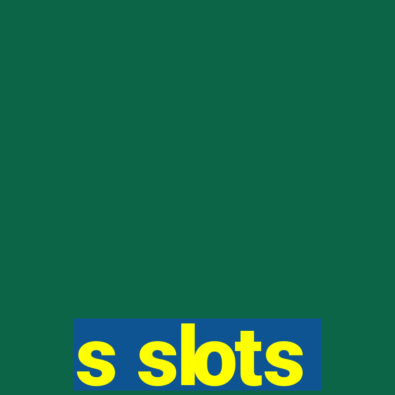 s slots