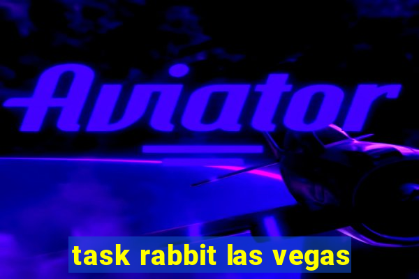 task rabbit las vegas