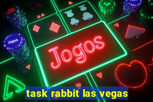 task rabbit las vegas