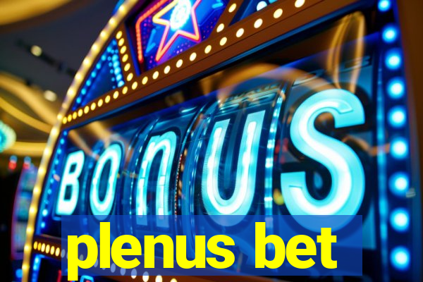 plenus bet